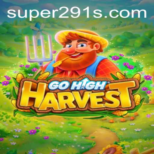 Discover the Exciting World of GoHighHarvest: A Guide to Mastering the Game