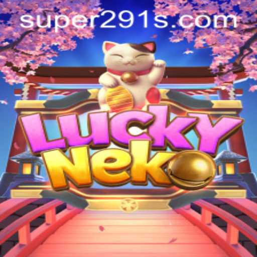 Discover the Engaging World of LuckyNeko: Unveiling the Exciting Super291 Feature