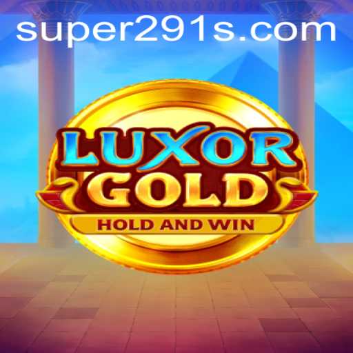 LuxorGold: The Ultimate Adventure Game Powered by Super291