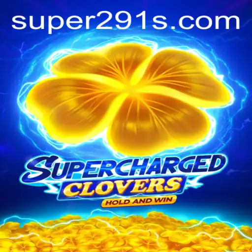 Discover the Exciting World of SchargedClovers: A Guide with Super291