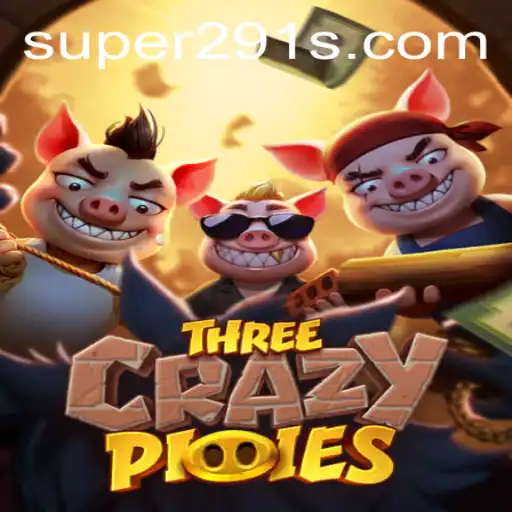 The Enchanting World of ThreeCrazyPiggies and the Power of Super291